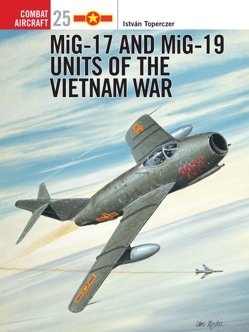 Cover image for MiG-17 and MiG-19 Units of the Vietnam War